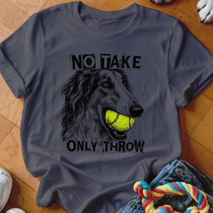 No Take Only Throw Borzoi Shirt - The Pawsitive Initiative