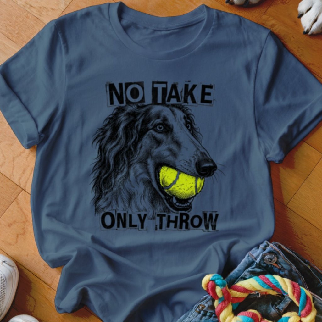 No Take Only Throw Borzoi Shirt - The Pawsitive Initiative