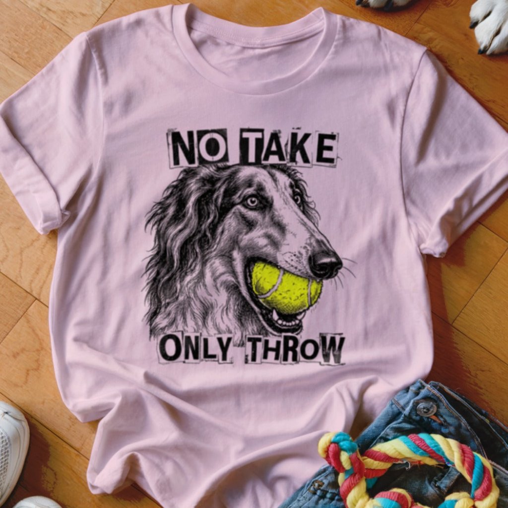No Take Only Throw Borzoi Shirt - The Pawsitive Initiative