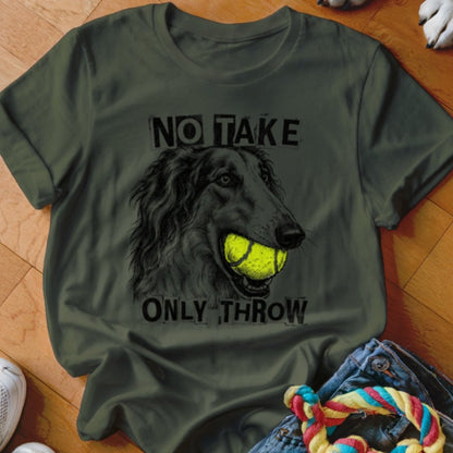 No Take Only Throw Borzoi Shirt - The Pawsitive Initiative