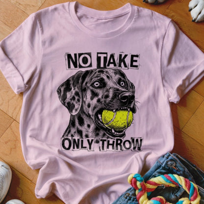 No Take Only Throw Catahoula Shirt - The Pawsitive Initiative
