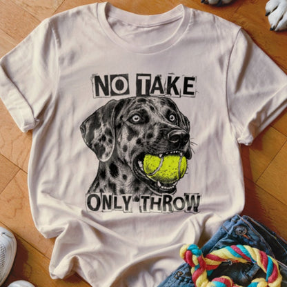 No Take Only Throw Catahoula Shirt - The Pawsitive Initiative