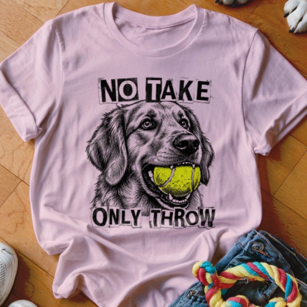 No Take Only Throw Golden Retriever Shirt - The Pawsitive Initiative