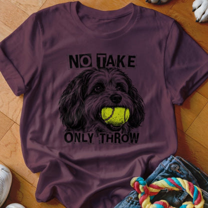 No Take Only Throw Havanese Shirt - The Pawsitive Initiative