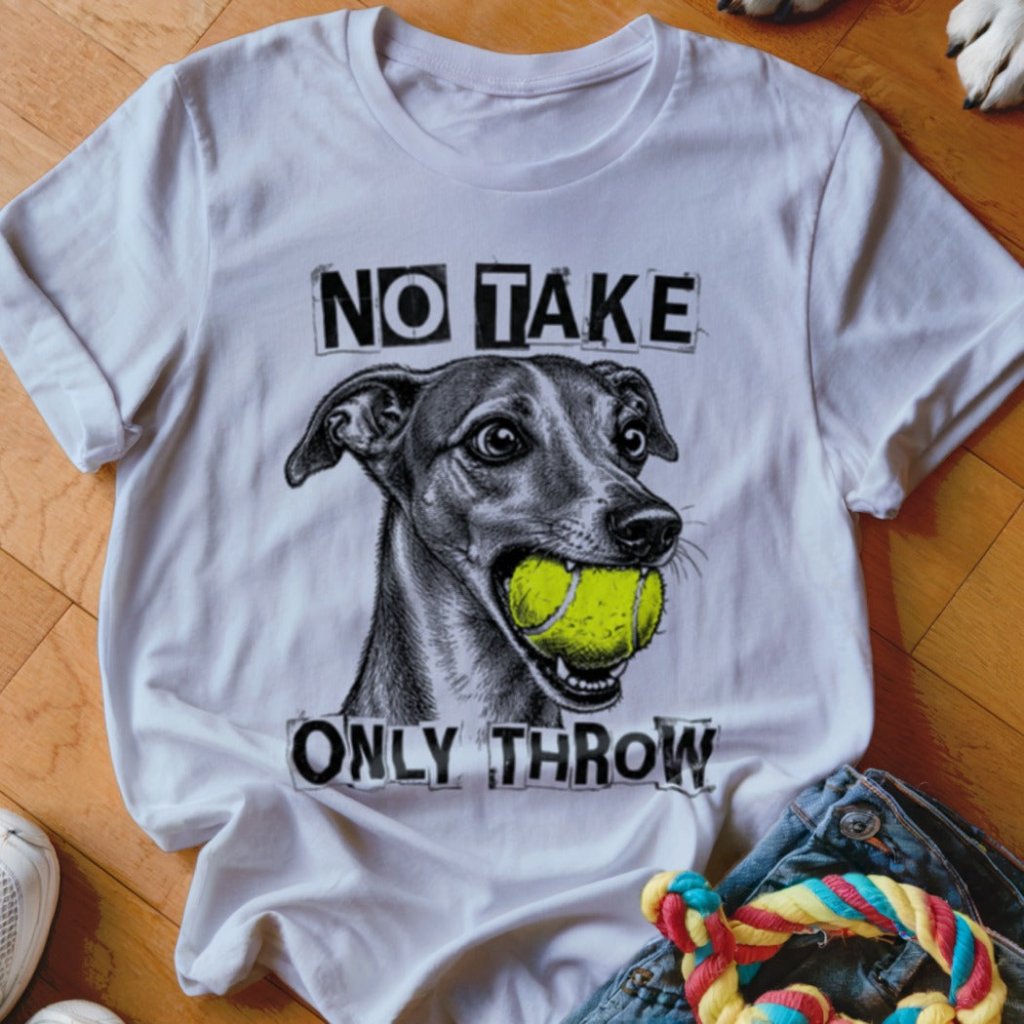 No Take Only Throw Iggy Shirt - The Pawsitive Initiative