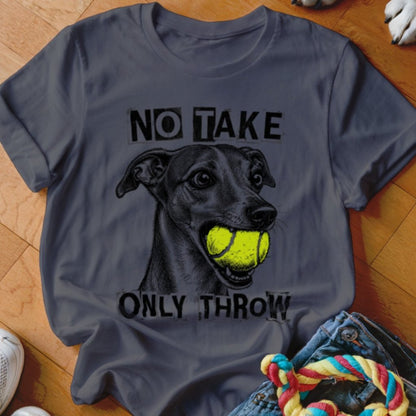 No Take Only Throw Iggy Shirt - The Pawsitive Initiative