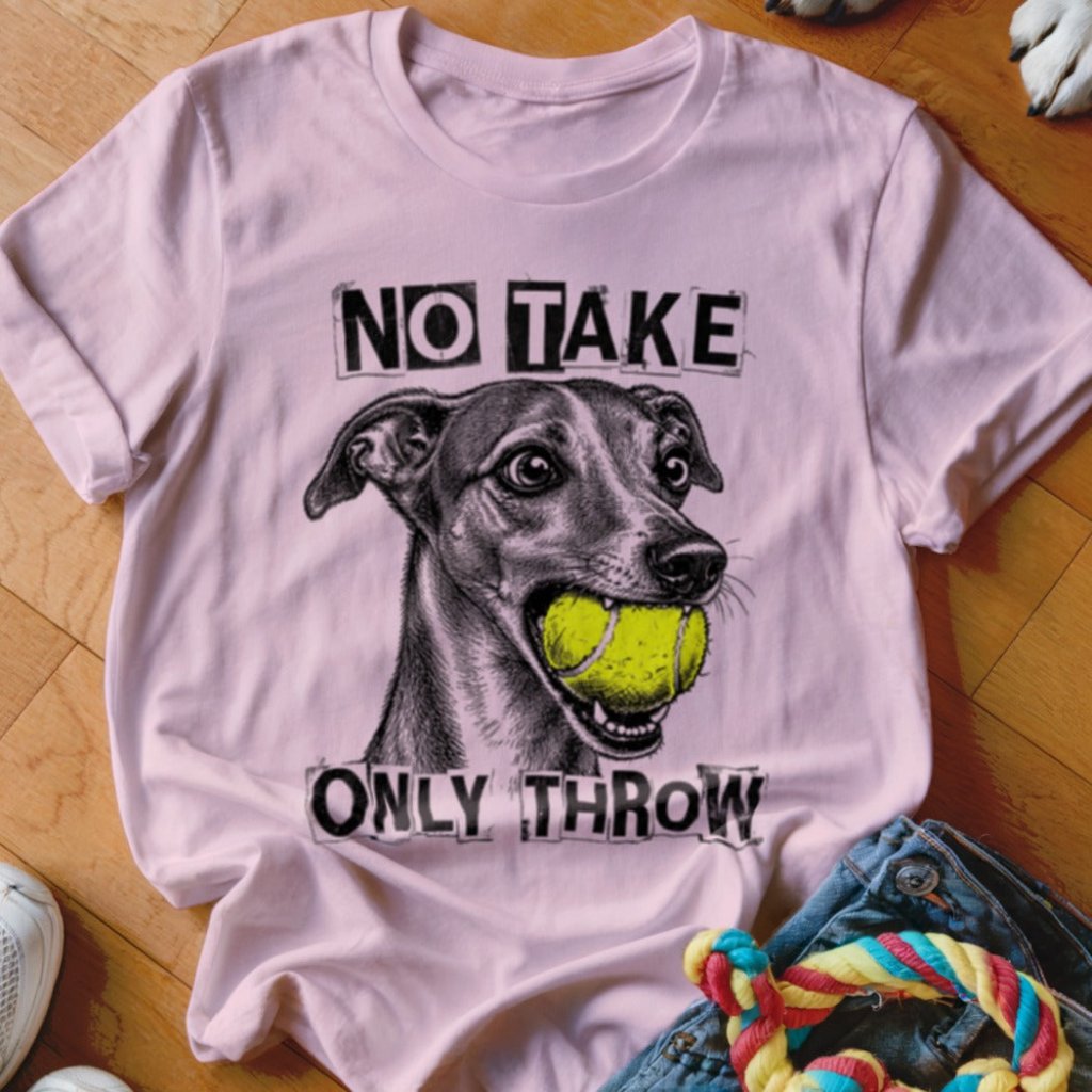 No Take Only Throw Iggy Shirt - The Pawsitive Initiative