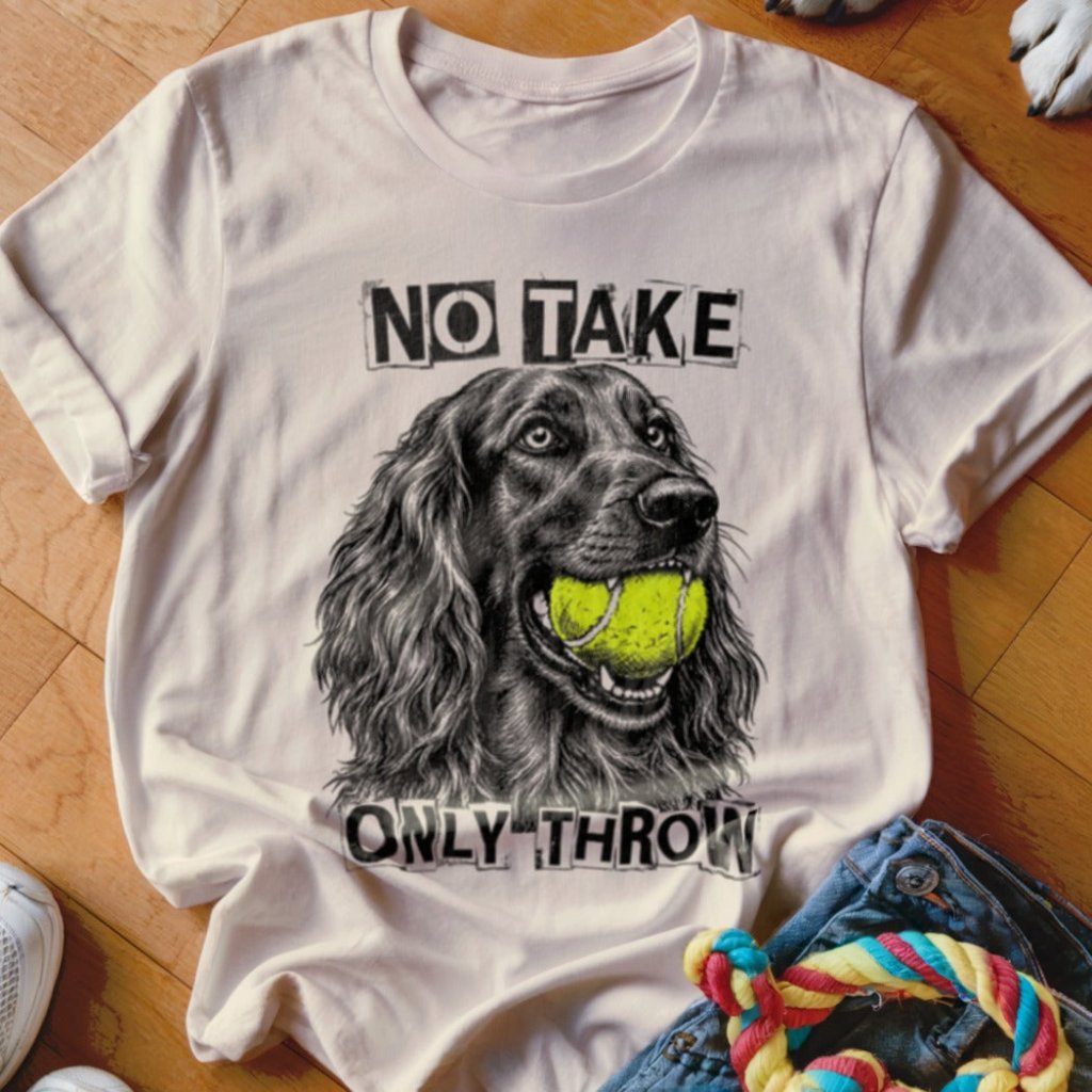 No Take Only Throw Irish Setter Shirt - The Pawsitive Initiative