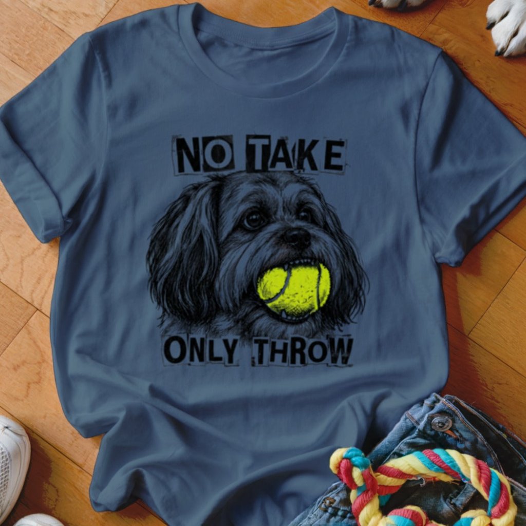 No Take Only Throw Lhasa Apso Shirt - The Pawsitive Initiative