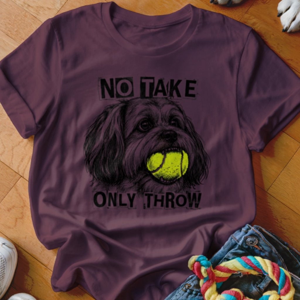 No Take Only Throw Lhasa Apso Shirt - The Pawsitive Initiative
