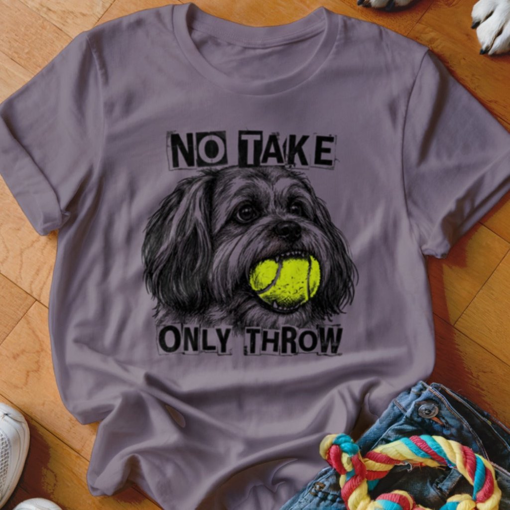 No Take Only Throw Lhasa Apso Shirt - The Pawsitive Initiative