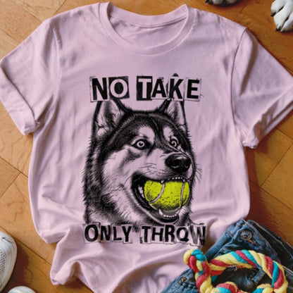 No Take Only Throw Malamute Shirt - The Pawsitive Initiative