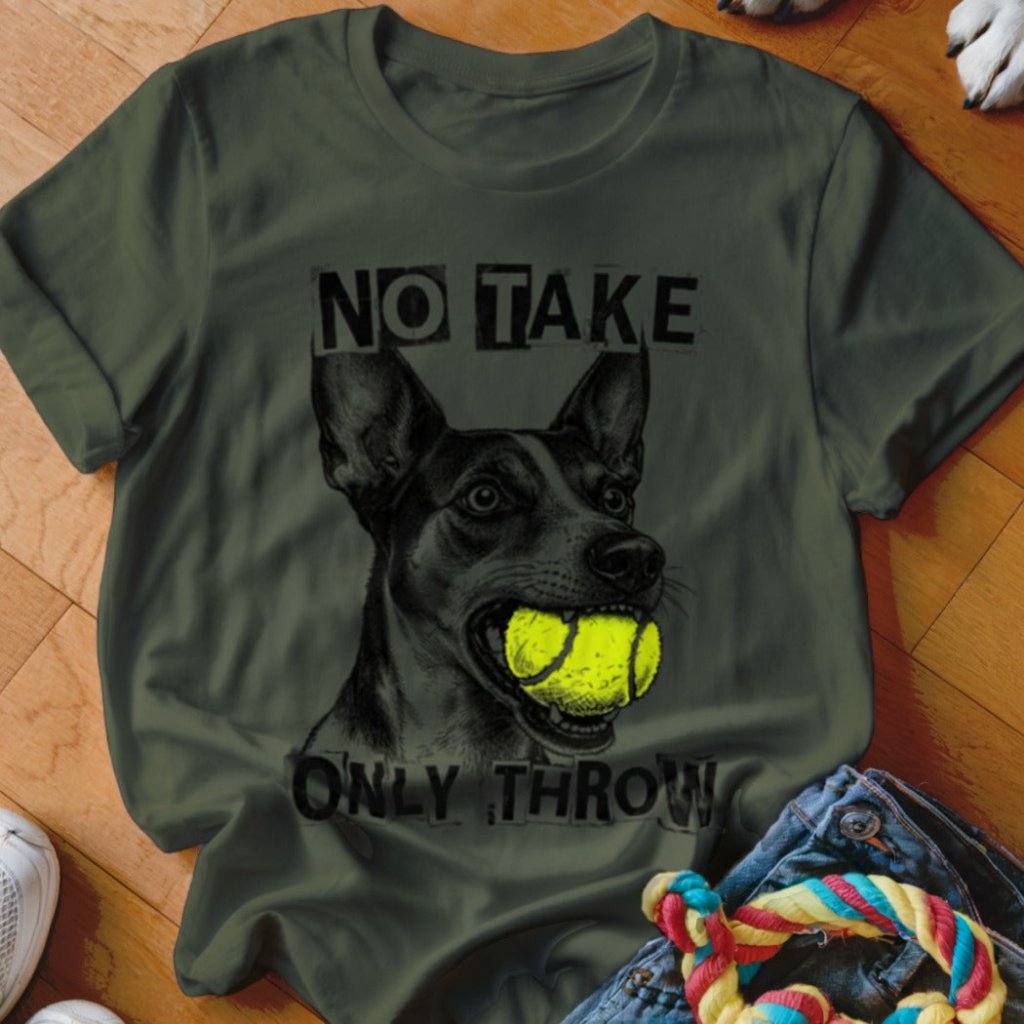 No Take Only Throw Rat Terrier Shirt - The Pawsitive Initiative