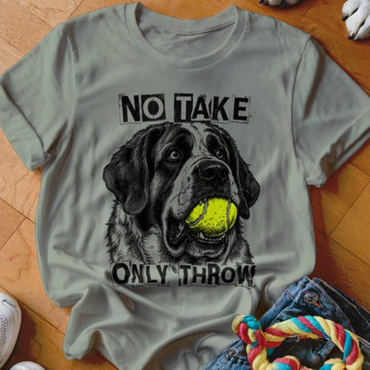 No Take Only Throw Saint Bernard Shirt - The Pawsitive Initiative