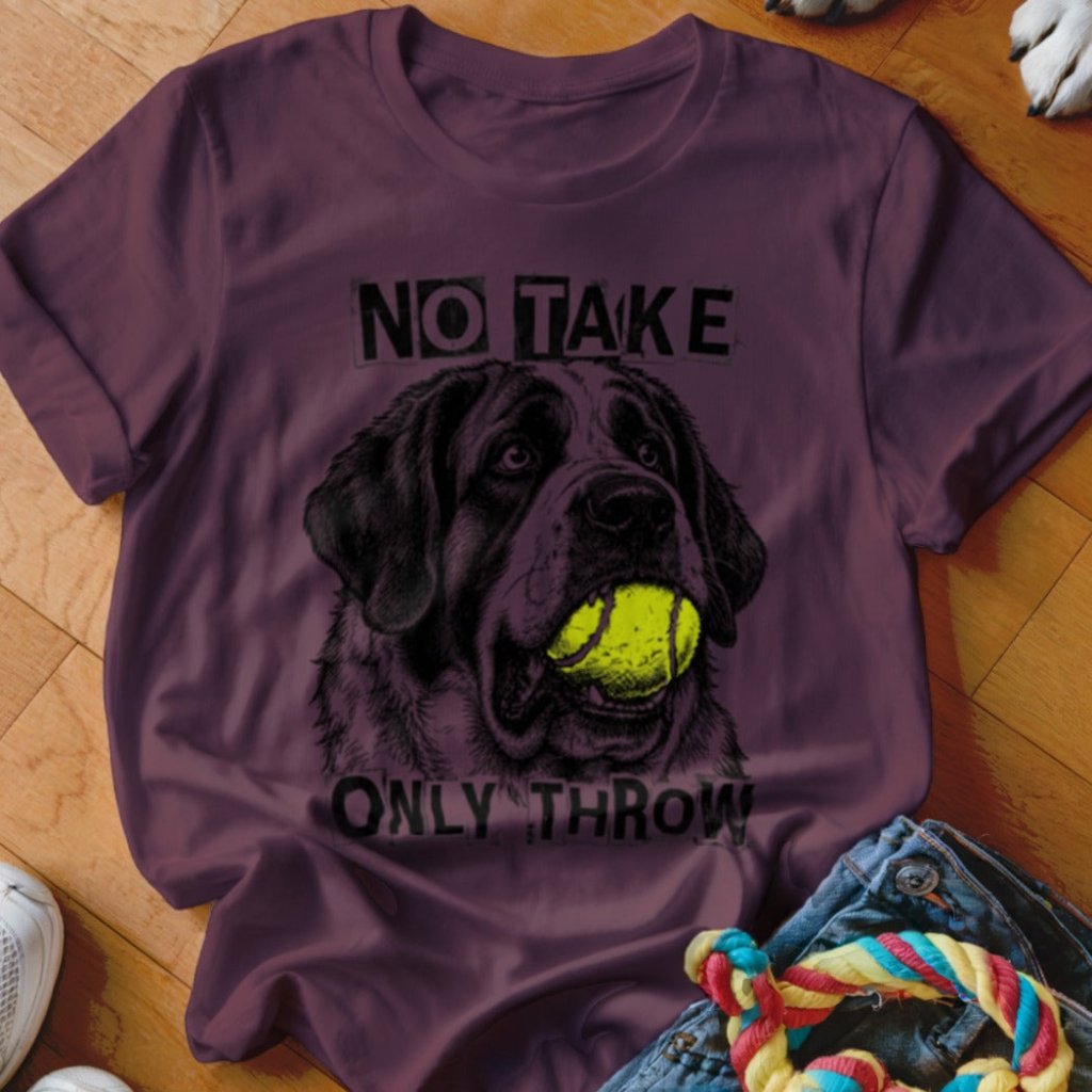 No Take Only Throw Saint Bernard Shirt - The Pawsitive Initiative