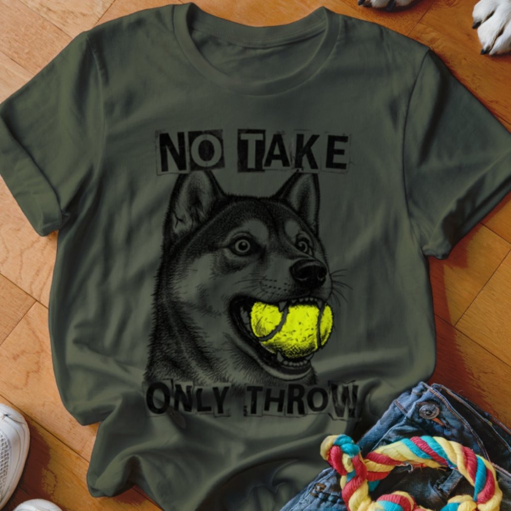 No Take Only Throw Shiba Inu Shirt - The Pawsitive Initiative