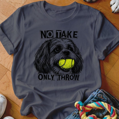 No Take Only Throw Shih Tzu Shirt - The Pawsitive Initiative