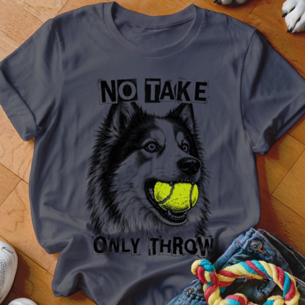 No Take Only Throw Yakutian Shirt - The Pawsitive Initiative