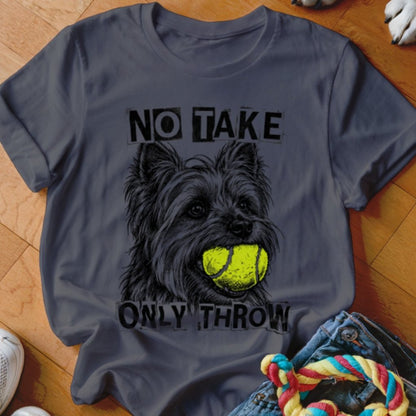 No Take Only Throw Yorkie Shirt - The Pawsitive Initiative