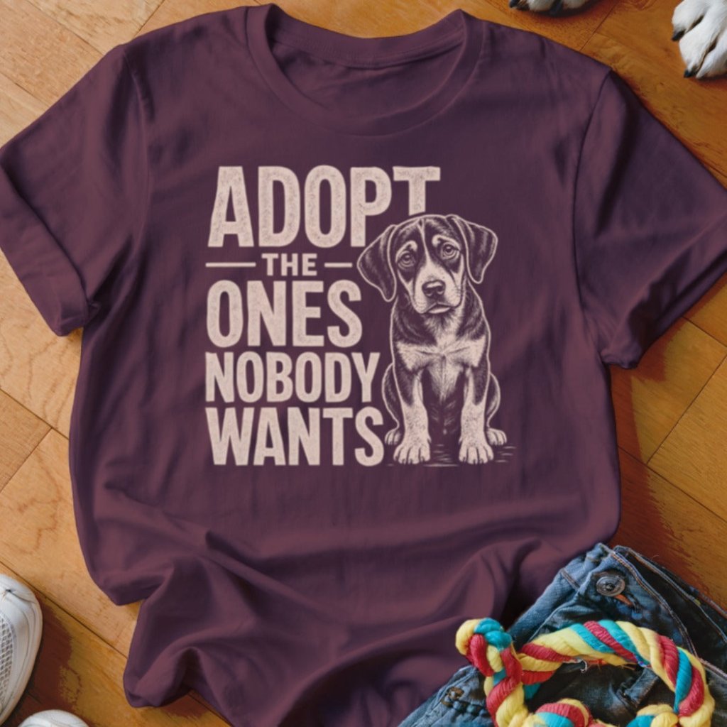 Nobody Wants Shirt - The Pawsitive Initiative