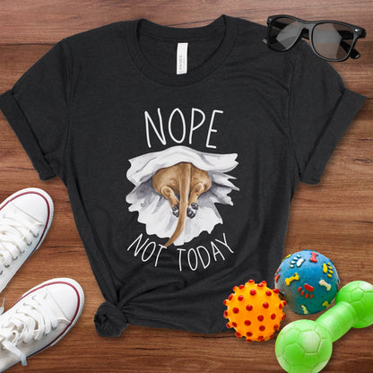 Nope Not Today Shirt - The Pawsitive Initiative