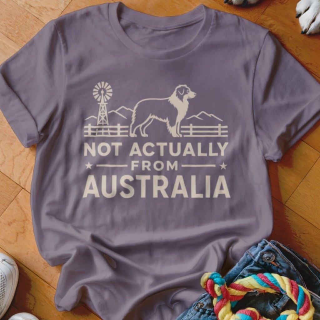 Not Actually From Australia Aussie Shirt - The Pawsitive Initiative