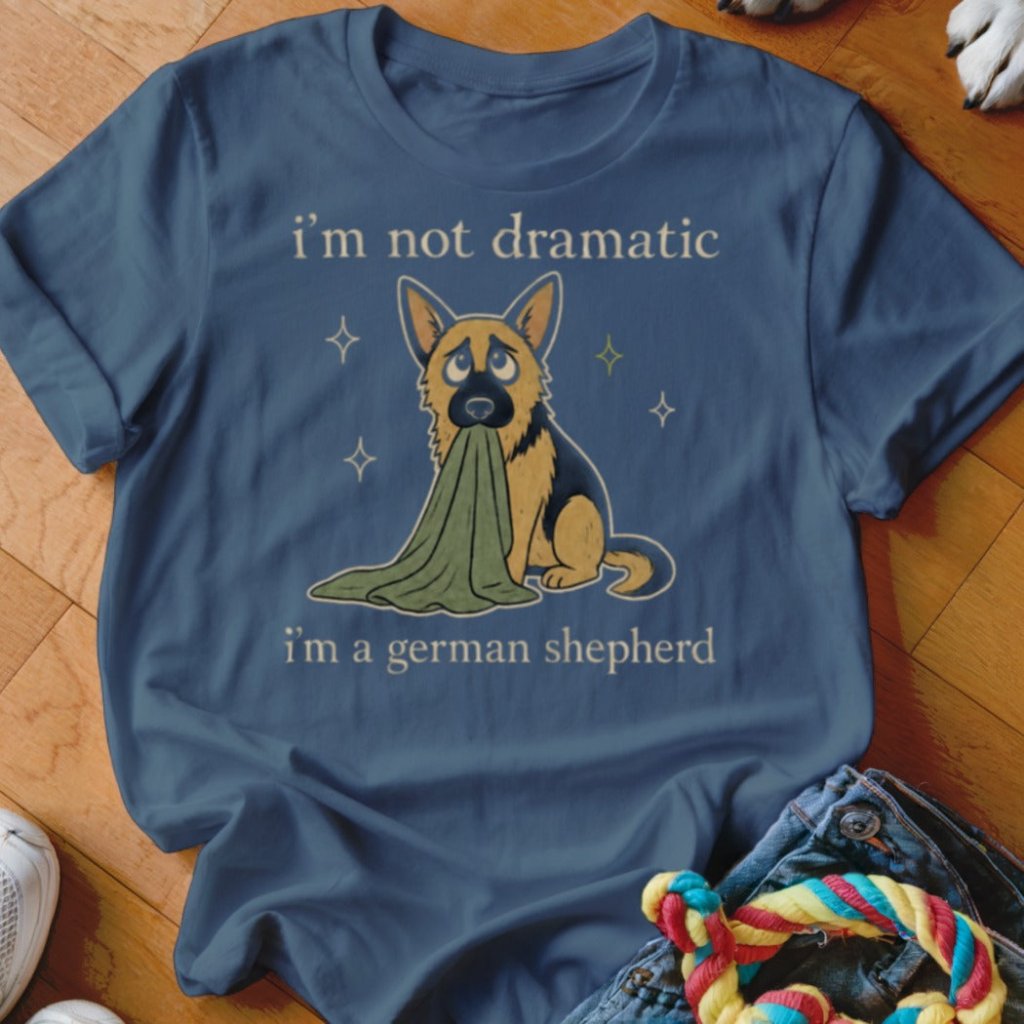Not Dramatic Shirt - The Pawsitive Initiative