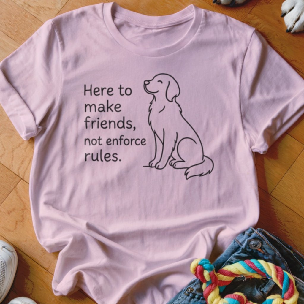 Not Enforce Rules Shirt - The Pawsitive Initiative