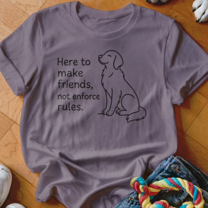 Not Enforce Rules Shirt - The Pawsitive Initiative