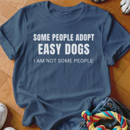 Not Some People Shirt - The Pawsitive Initiative