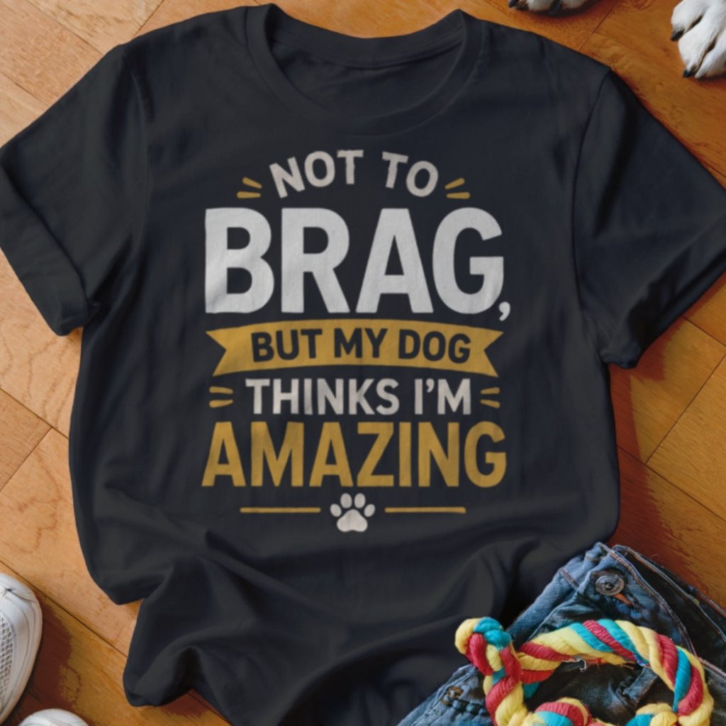 Not to Brag Shirt - The Pawsitive Initiative