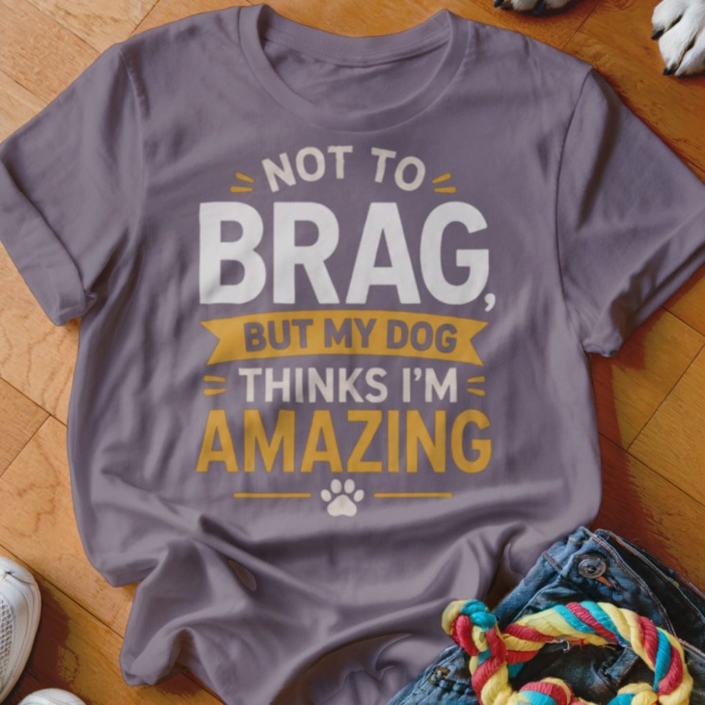 Not to Brag Shirt - The Pawsitive Initiative