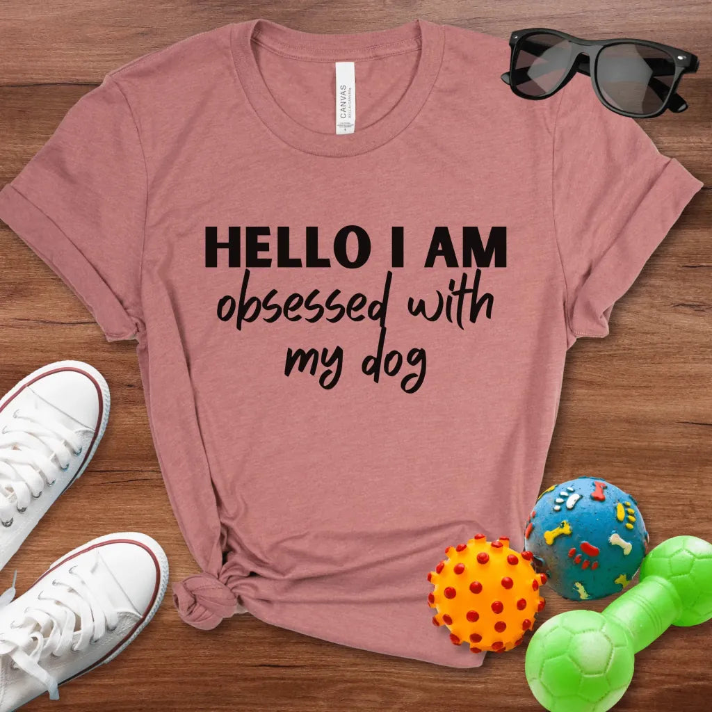 Obsessed With My Dog Shirt - The Pawsitive Initiative