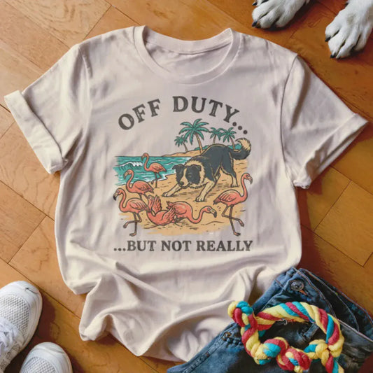 Off Duty Collie Shirt - The Pawsitive Initiative