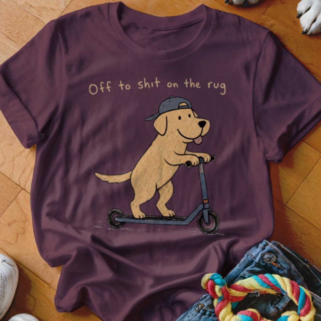 Off To Shit On The Rug Shirt - The Pawsitive Initiative