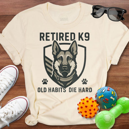 Old Habits Die Hard Shirt - The Pawsitive Initiative