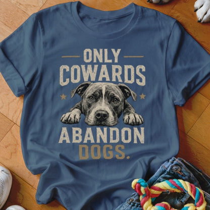 Only Cowards Shirt - The Pawsitive Initiative