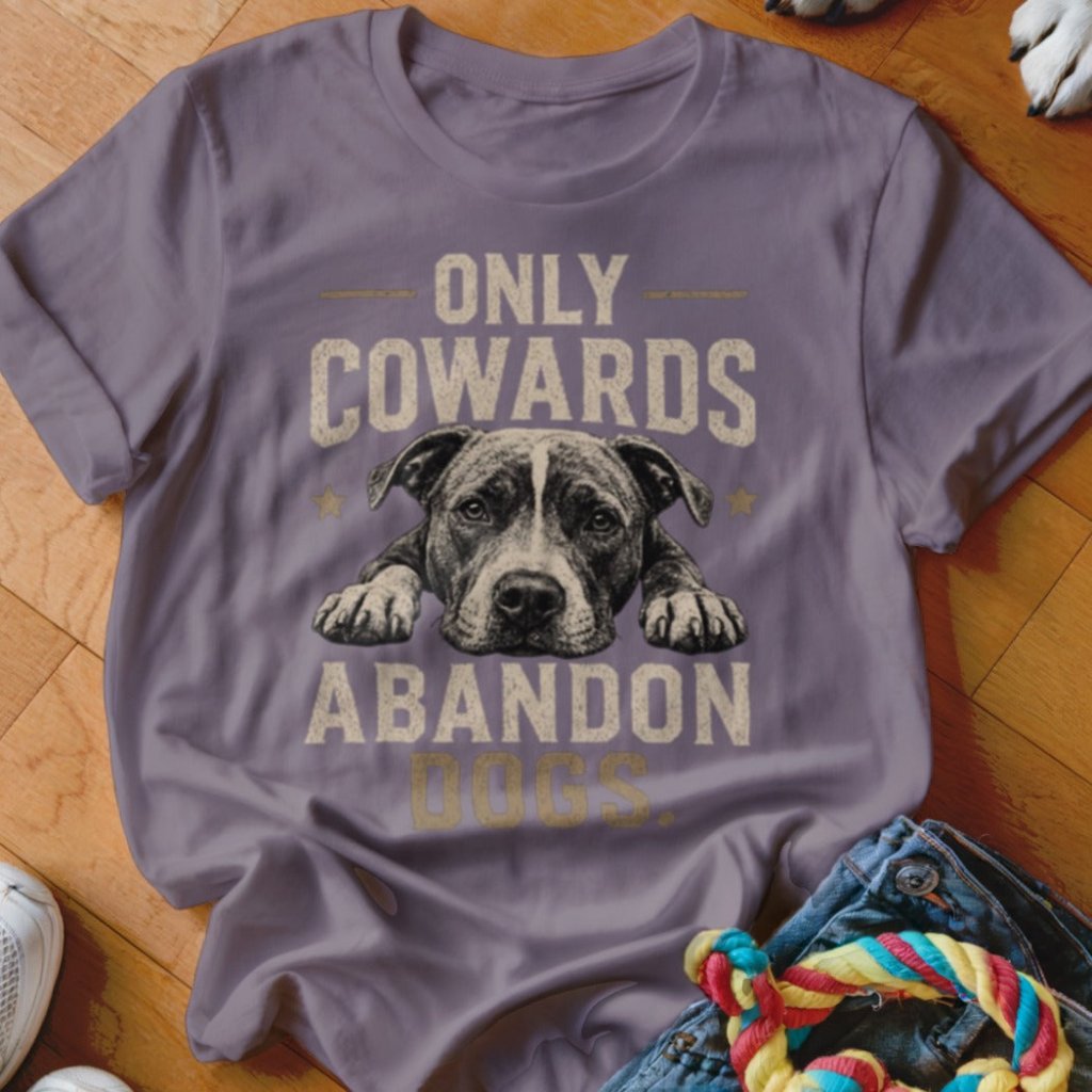 Only Cowards Shirt - The Pawsitive Initiative