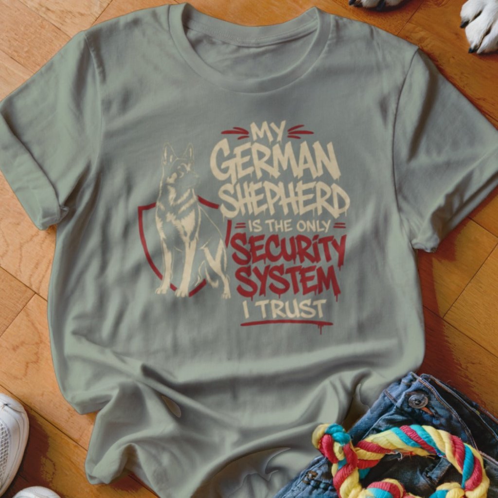 Only Security System I Trust Shirt - The Pawsitive Initiative