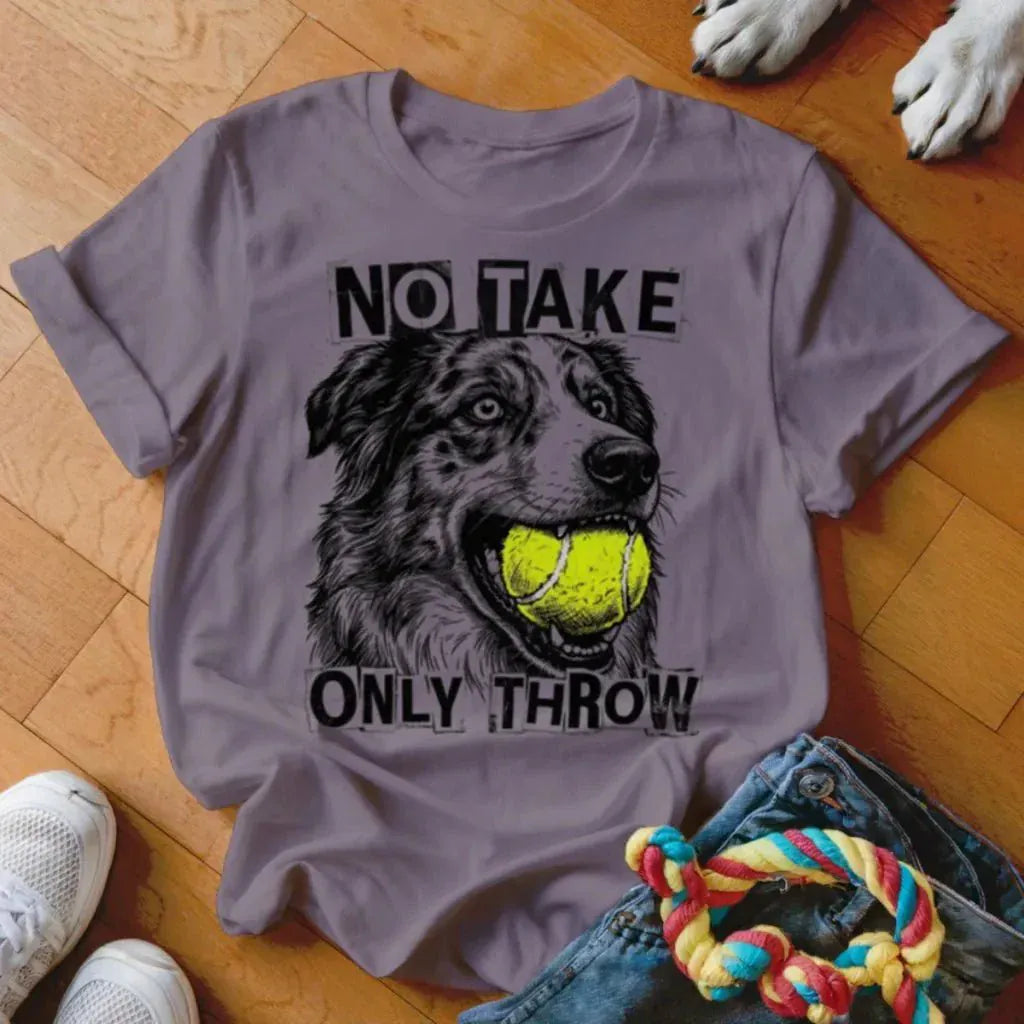 Only Throw Australian Shepherd Shirt - The Pawsitive Initiative