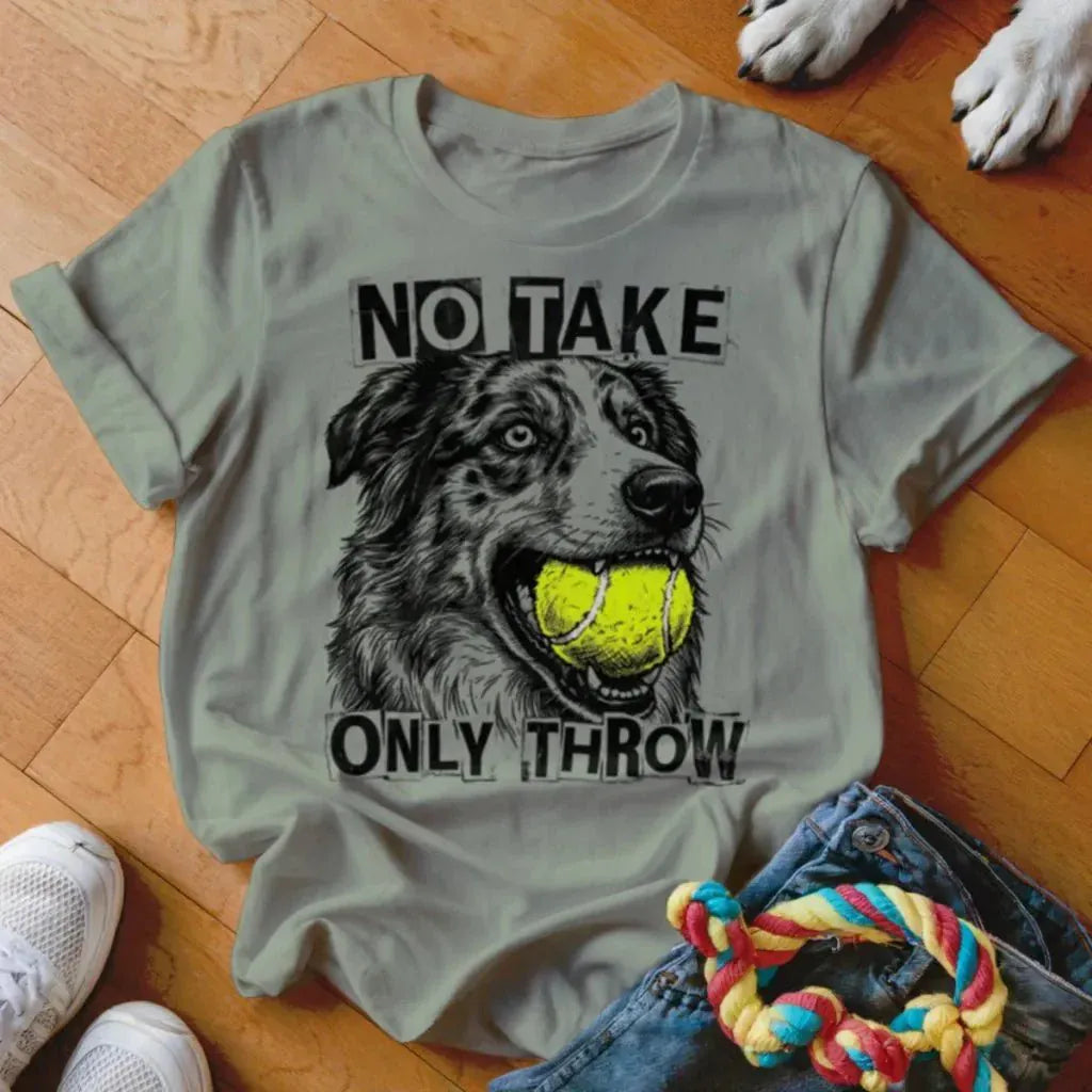 Only Throw Australian Shepherd Shirt - The Pawsitive Initiative