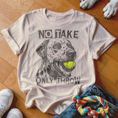 Only Throw Dalmatian Shirt - The Pawsitive Initiative