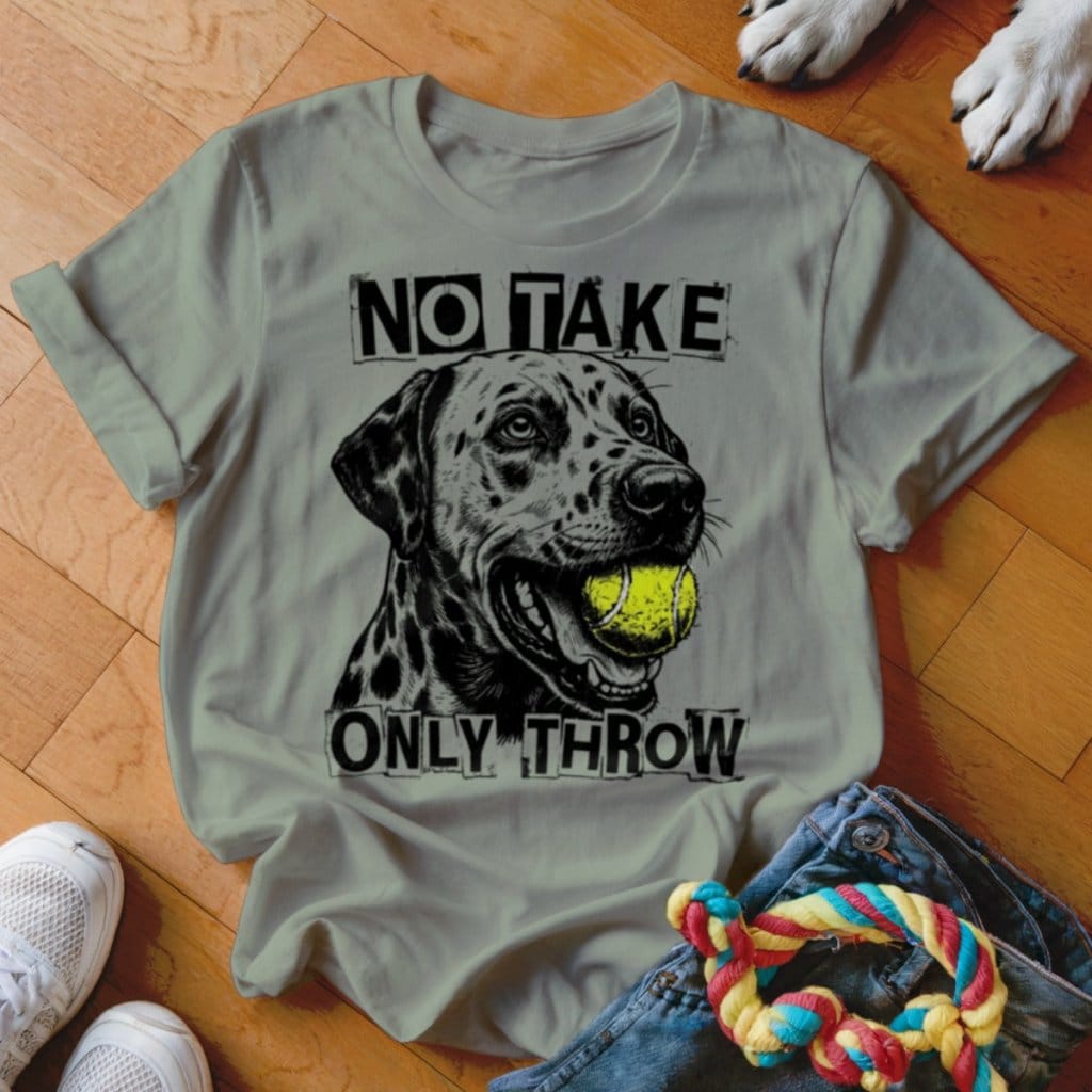Only Throw Dalmatian Shirt - The Pawsitive Initiative