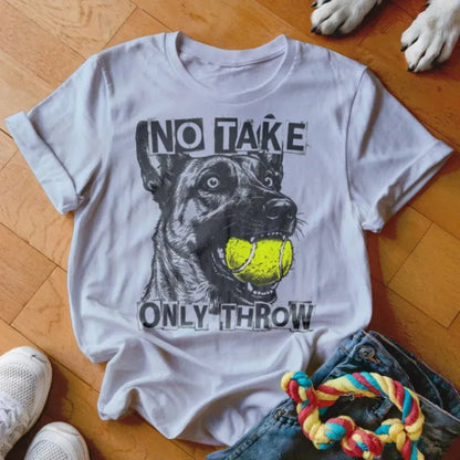 Only Throw Malinois Shirt - The Pawsitive Initiative