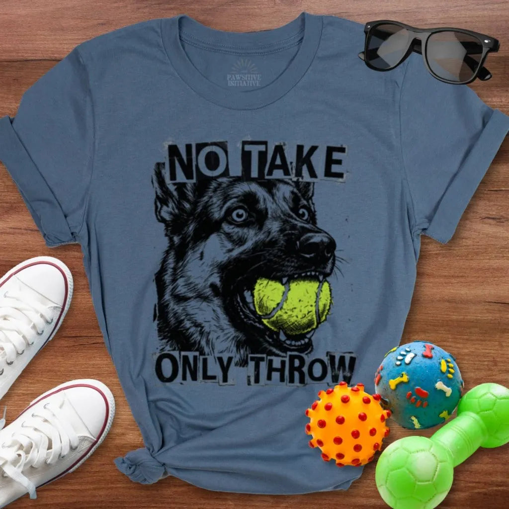 Only Throw Shirt - The Pawsitive Initiative