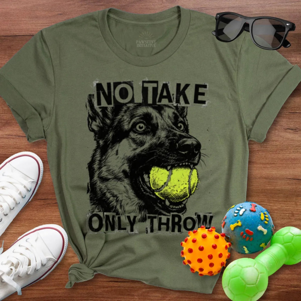 Only Throw Shirt - The Pawsitive Initiative