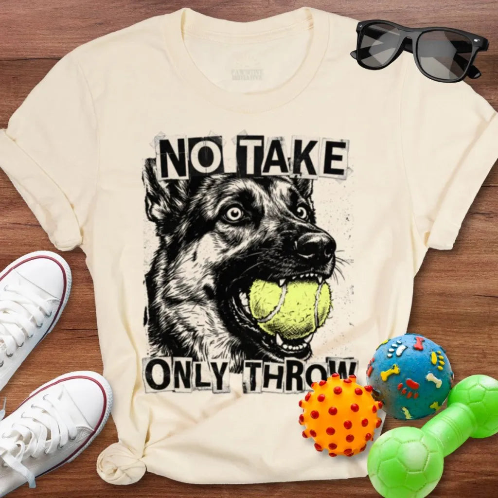 Only Throw Shirt - The Pawsitive Initiative