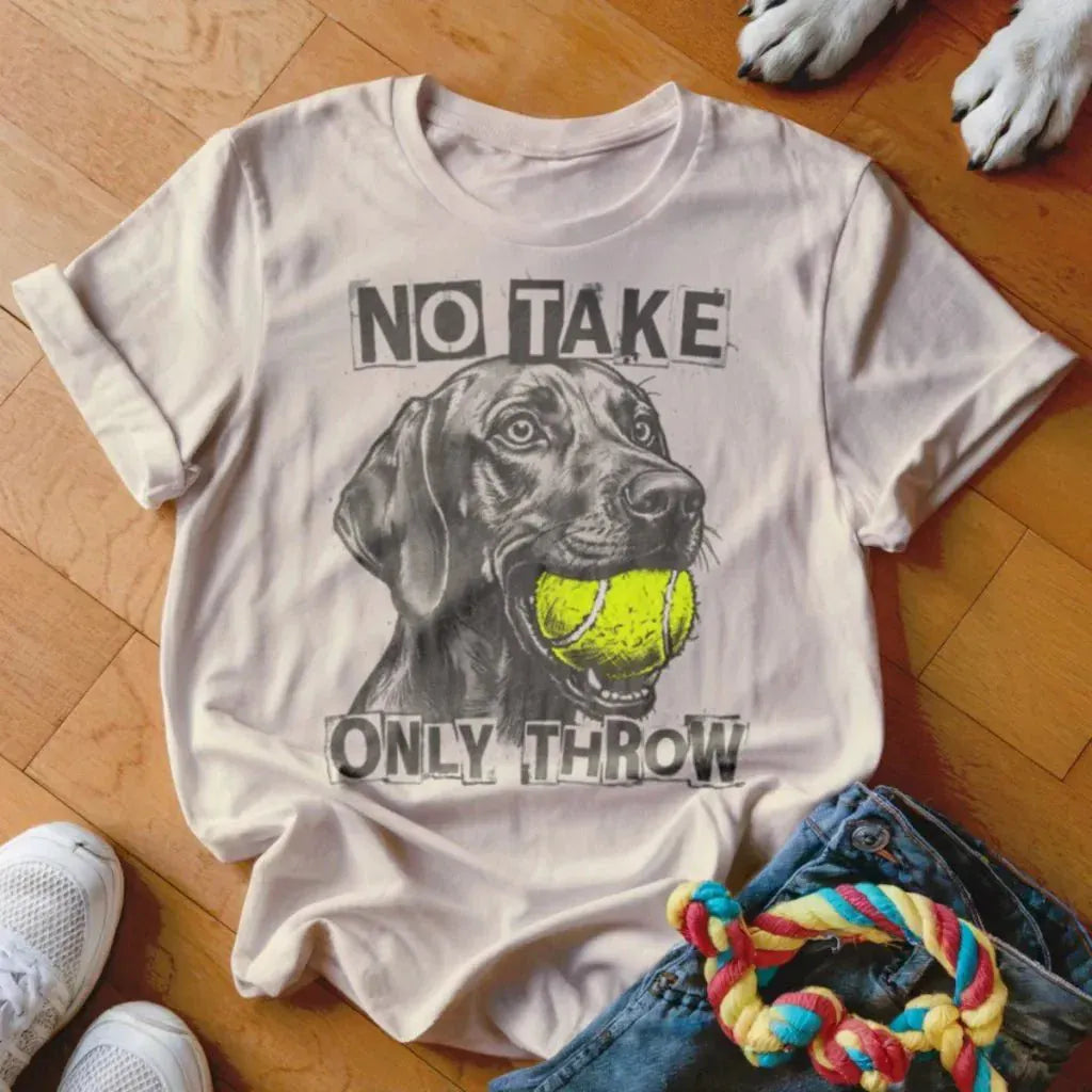 Only Throw Vizsla Shirt - The Pawsitive Initiative