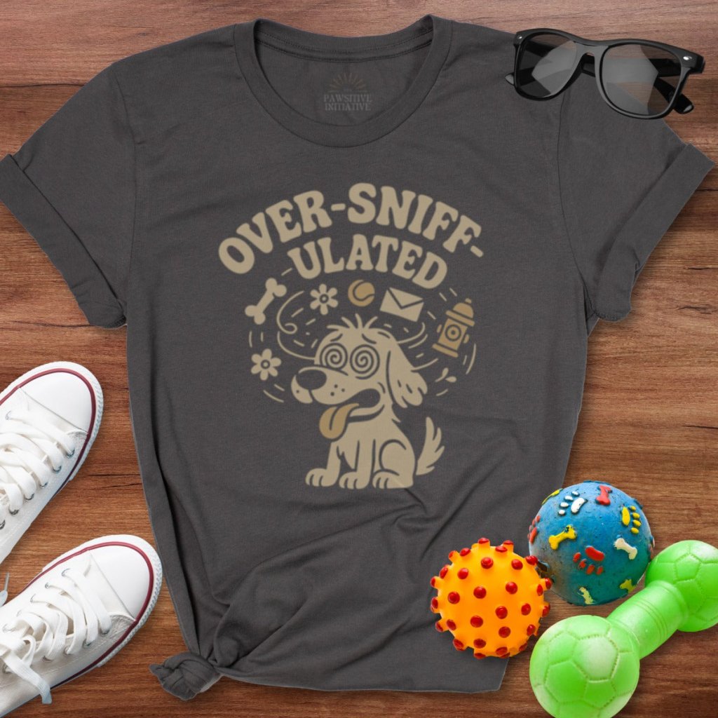 Over - sniff - ulated Shirt - The Pawsitive Initiative