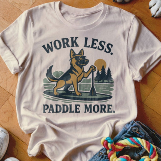 Paddle More Shirt - The Pawsitive Initiative